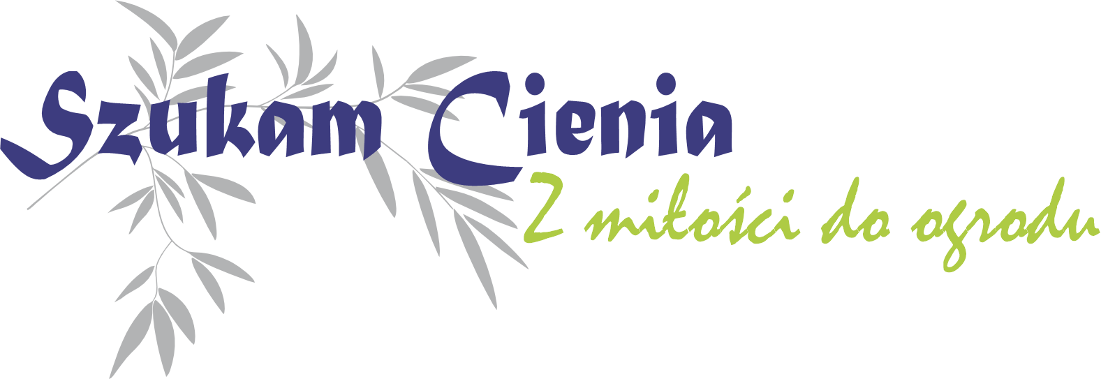 Szukam Cienia – z miłości do ogrodu
